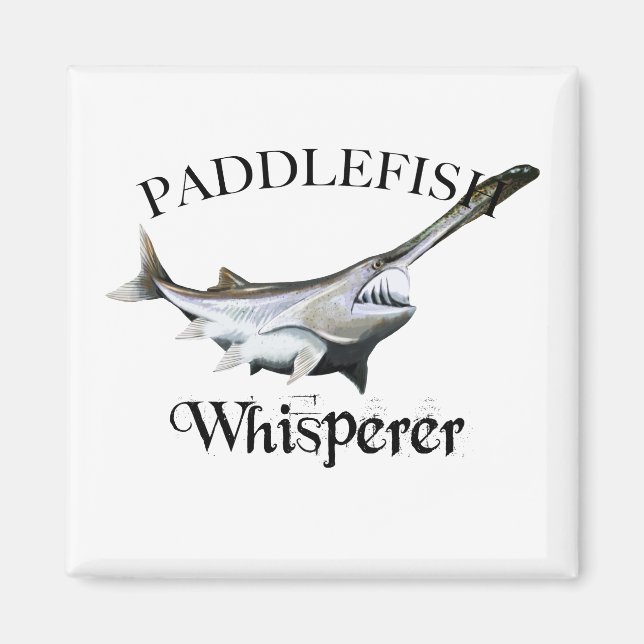 Paddlefish Whisperer Magnet (Vorne)
