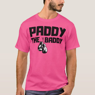 Paddy Die Baddy T-Shirt
