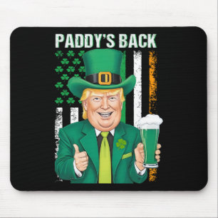 Paddy ist zurück Lustiger Trump St. Patricks Day M Mousepad