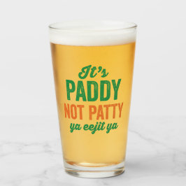 Paddy not Patty Funny St. Patrick's Day Glas