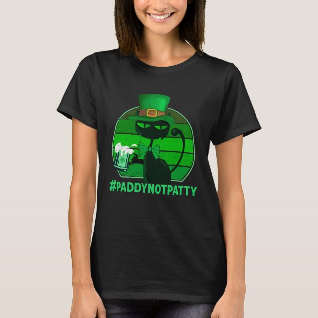 #PaddyNotPatty St Patrick's Cat-Green Beer Drinkin T-Shirt (Vorderseite)