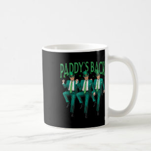 Paddys Back Dancing Trump St Patricks Day Irish Sh Kaffeetasse