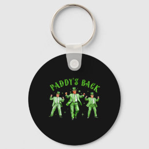 Paddy's Back Dancing Trump St Patricks Day St Patt Schlüsselanhänger
