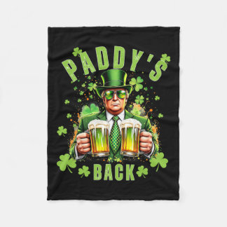 Paddy's Back Funny Trump St Patricks Day Irish Sha Fleecedecke