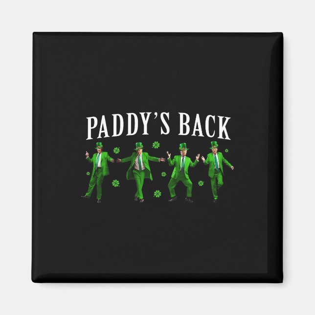 Paddy's Back Funny Trump St Patricks Day Irish Sha Magnet (Vorne)
