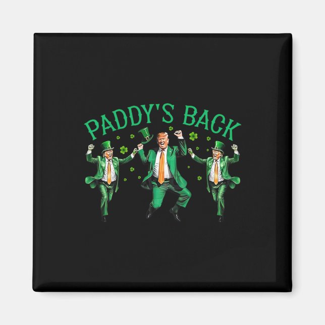 Paddy's Back Funny Trump tanzt St Patrick's Day Magnet (Vorne)