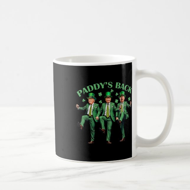 Paddy's Back St Patricks Day Funny Trump tanzt Kaffeetasse (Rechts)