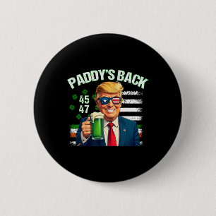 Paddy's Back Trump 45 47 Irish American Flag St Pa Button