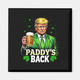 Paddy's Back Trump Beer Kleeblatt St Patricks Day  Magnet