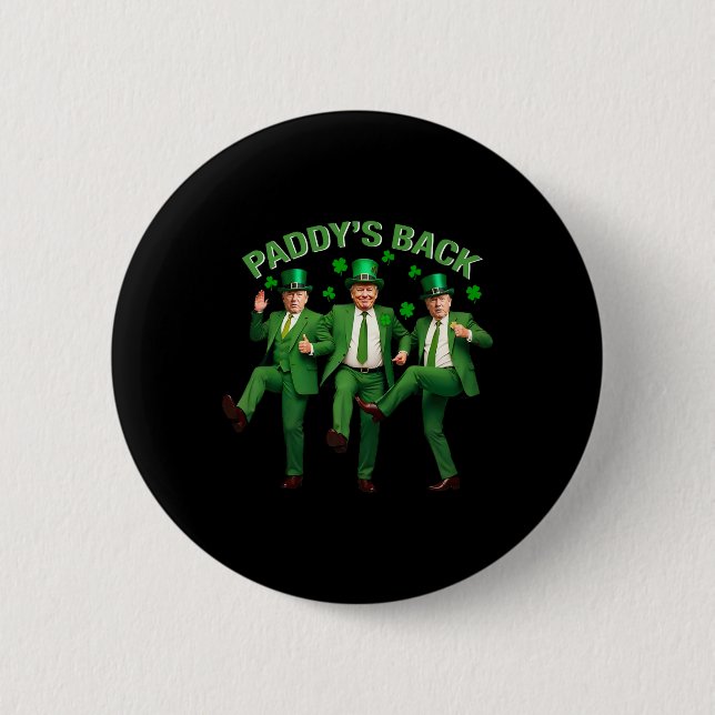 Paddy's Back Trump tanzt St Patricks Day Funny N Button (Vorderseite)