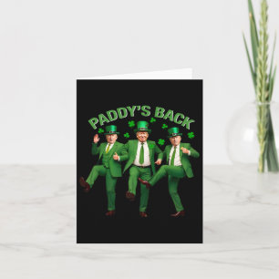 Paddy's Back Trump tanzt St Patricks Day Funny N Karte