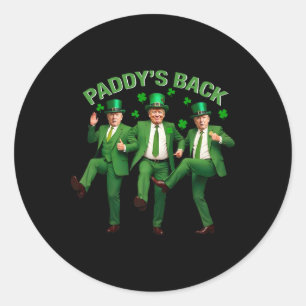 Paddy's Back Trump tanzt St Patricks Day Funny N Runder Aufkleber