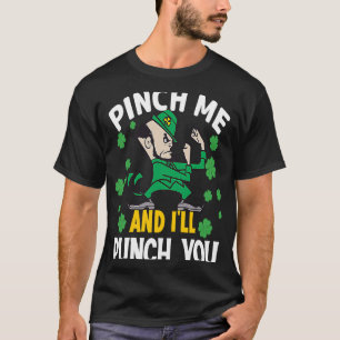 Paddy's Day Pinch, ich drücke dir irisch L T-Shirt