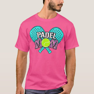 Padel-Paddle-Tennis-Paddel-Schläger-Ball-Mutter-Ma T-Shirt