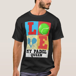 Padel Paddle Tennis Queen Princess Backhand Racket T-Shirt
