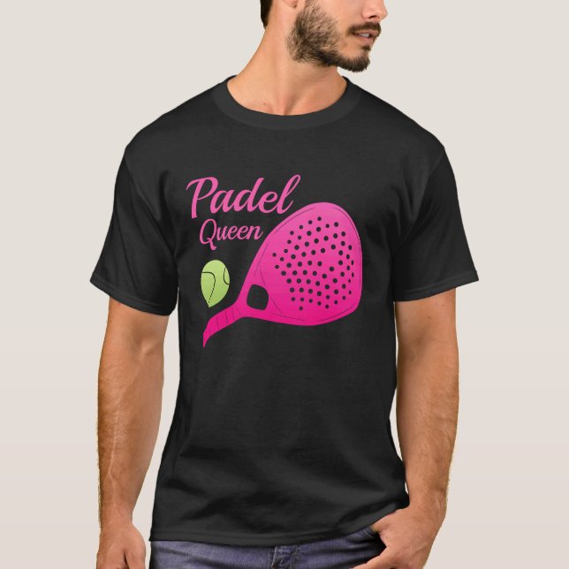Padel Paddle Tennis Queen Princess Backhand Racket T-Shirt (Vorderseite)