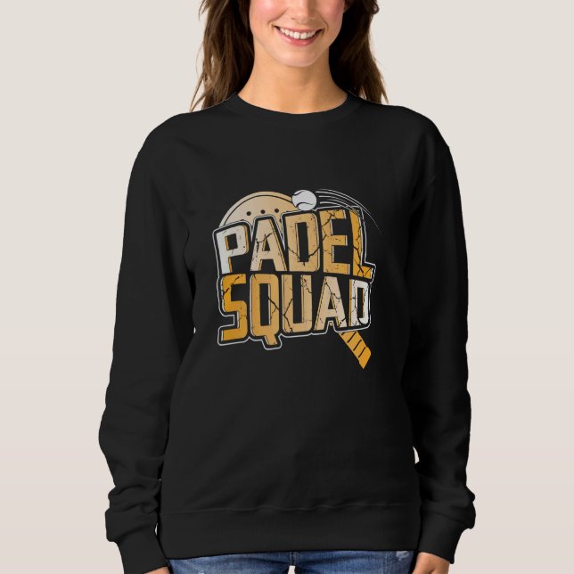 Padel Playing Racket Sportpadel Tennis Spieler Fu Sweatshirt (Vorderseite)