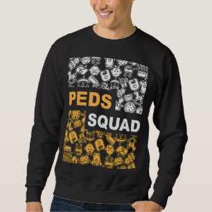 Pädiatrie Squad Registered Nurse Practitioner Wor Sweatshirt