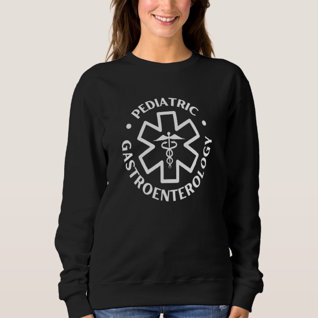 Pädiatrische Gastroenterologie Ärztin Krankenpfleg Sweatshirt (Vorderseite)