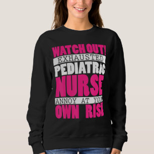 Pädiatrische Krankenpflege Design der besten Krank Sweatshirt