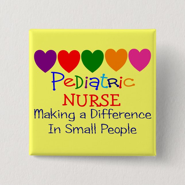 Pädiatrische Krankenschwester-Geschenke Button (Vorderseite)