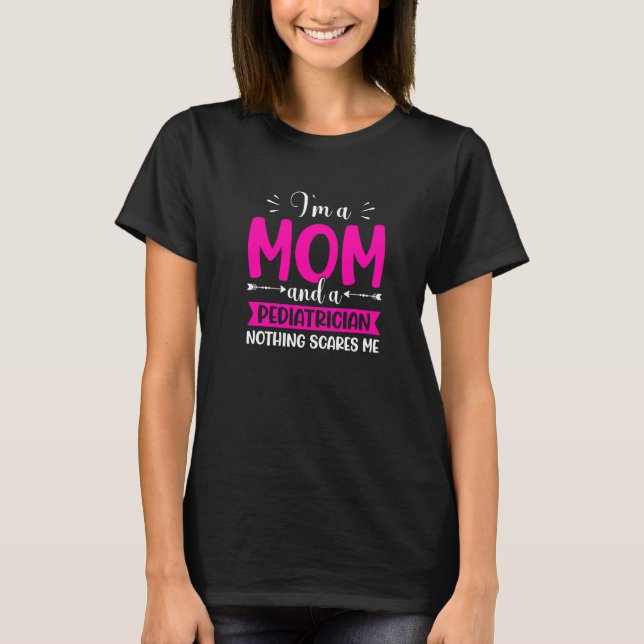 Pädiatrische Mama Pädiatrische Kinderärztin T-Shirt (Vorderseite)