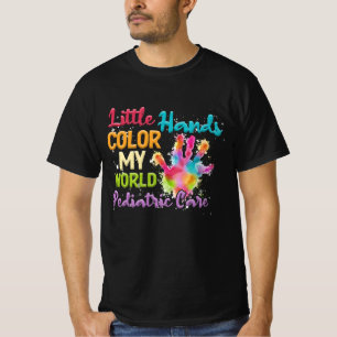 Pädiatrische Pflege Kleine Hände Farbe meine Welt  T-Shirt
