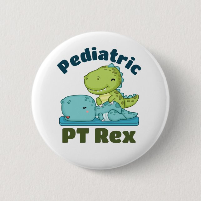 Pädiatrische PT Rex Physikalischer Therapeut Button (Vorderseite)
