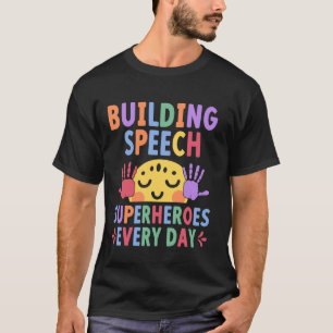 Pädiatrische Sprachtherapie SLP Sprachpathologe T-Shirt