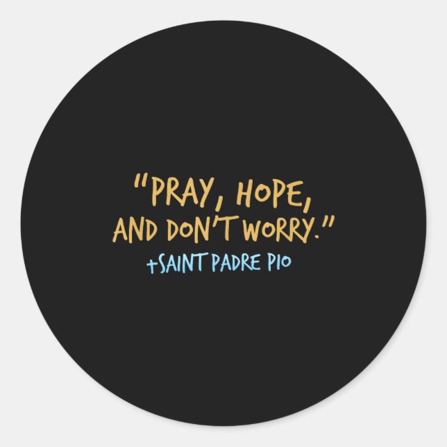Padre O Catholic Shirt With Pray Hope And Don't Wo Runder Aufkleber (Vorderseite)