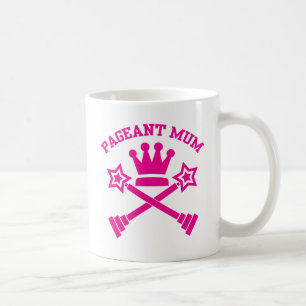 Pageant Mum - Liebe Kaffeetasse