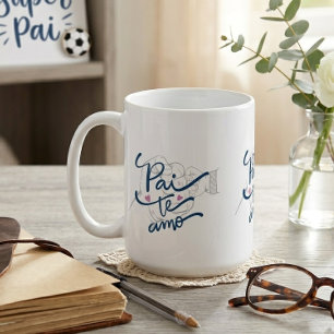 Pai Te Amo Portugiesischer Papa Kaffeetasse für de