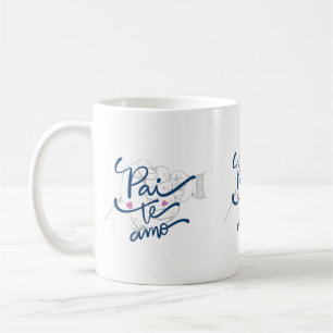 Pai Te Amo portugiesischer Vater Kaffeecup für den Kaffeetasse