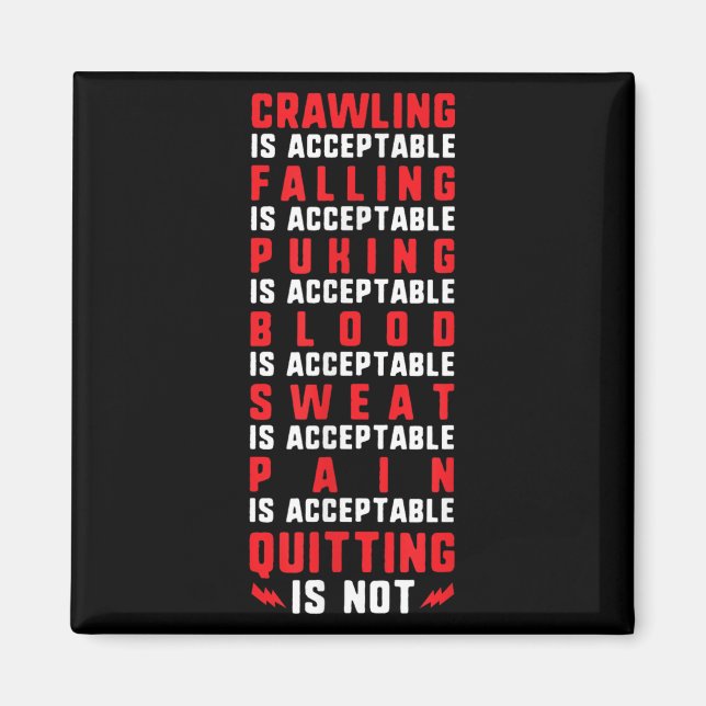 Pain Is Acceptable - Quitting Is Not - Gym Shirts  Magnet (Vorne)