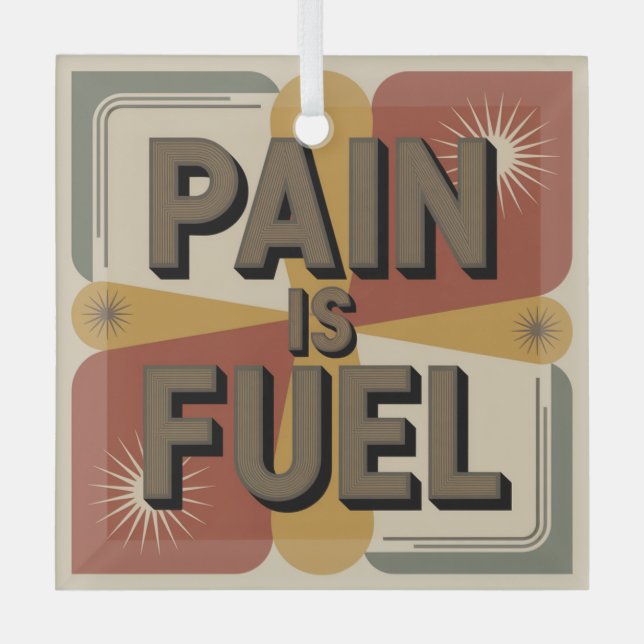Pain Is Fuel Ornament Aus Glas (Vorderseite)