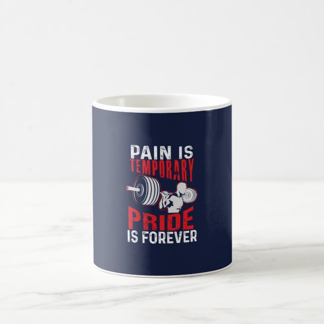 pain is temporary pride is forever gym motivationa kaffeetasse (Mittel)