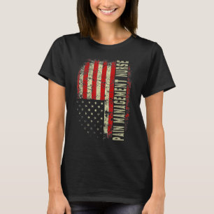Pain Verwaltung Krankenschwester 4. Juli US-Flagge T-Shirt
