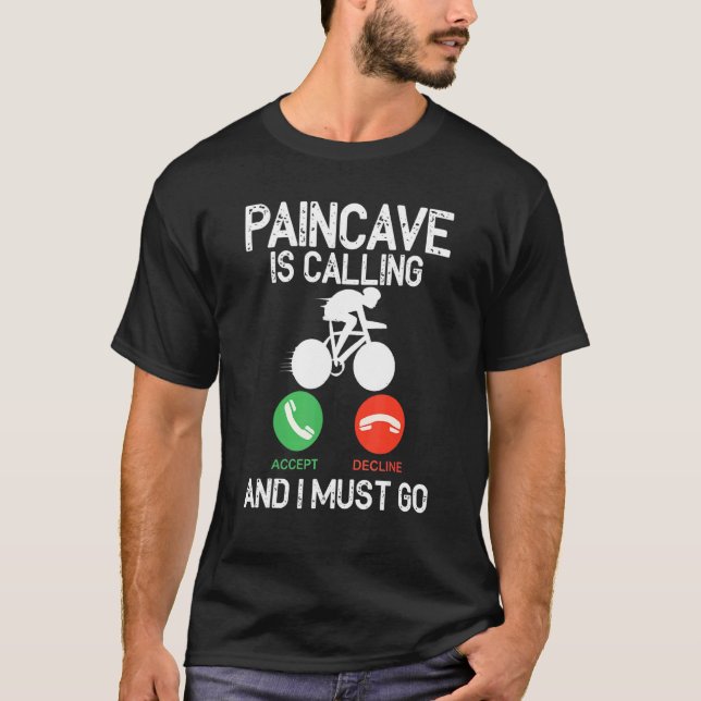 Paincave Is Calling And I Must Go Triathlon T-Shirt (Vorderseite)
