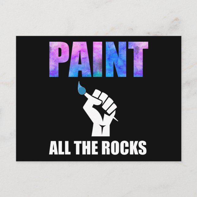 Paint All the Rocks Rock Painting Postkarte (Vorderseite)