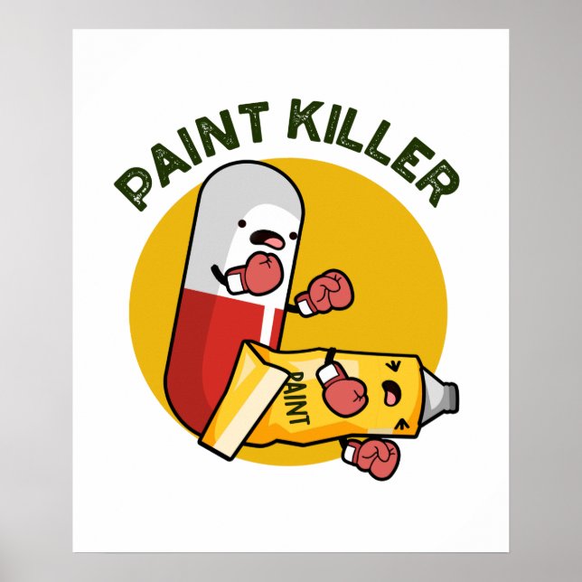 Paint Killer Funny Pill Puff Poster (Vorne)