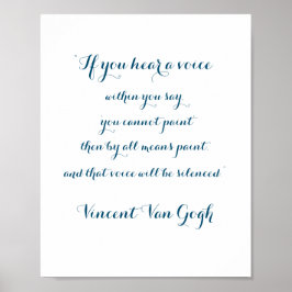 Paint Quote von Vincent Van Gogh, Poster