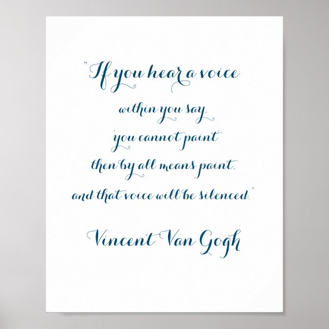 Paint Quote von Vincent Van Gogh, Poster (Vorne)