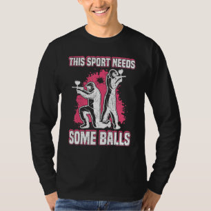 Paintball Der Sport braucht ein paar Bälle Paintba T-Shirt