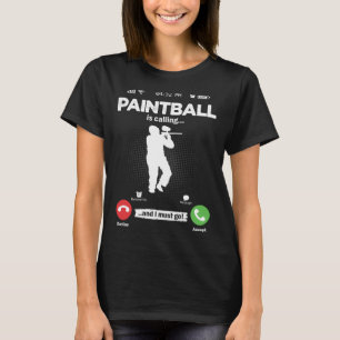 Paintball ruft, ich muss gehen Paintballer Hobby A T-Shirt