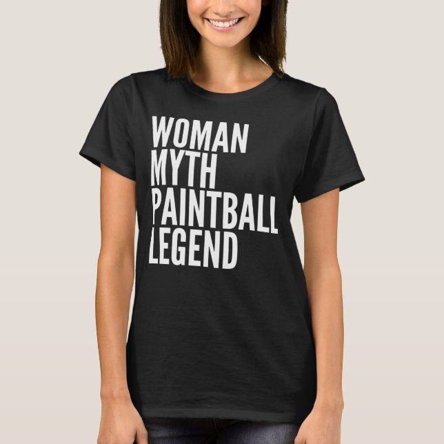 Paintball  Woman Myth Paintball Legend T-Shirt (Vorderseite)