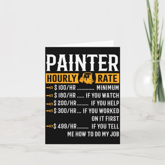 Painter Hourly Rate Funny Painter  Karte (Vorderseite)