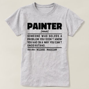 Painter Noun Painting Lover Cool House Painter T-Shirt