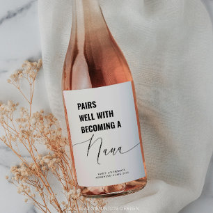 Pairs gut mit Baby Ankündigung Nana Weinetikett