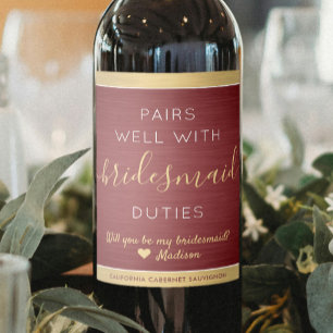 Pairs Well Bridesmaid Vorschlag Burgundy und Gold Weinetikett