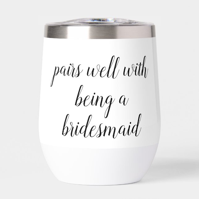 Pairs Well with being a Bridesmaid proposed gift (Vorderseite)